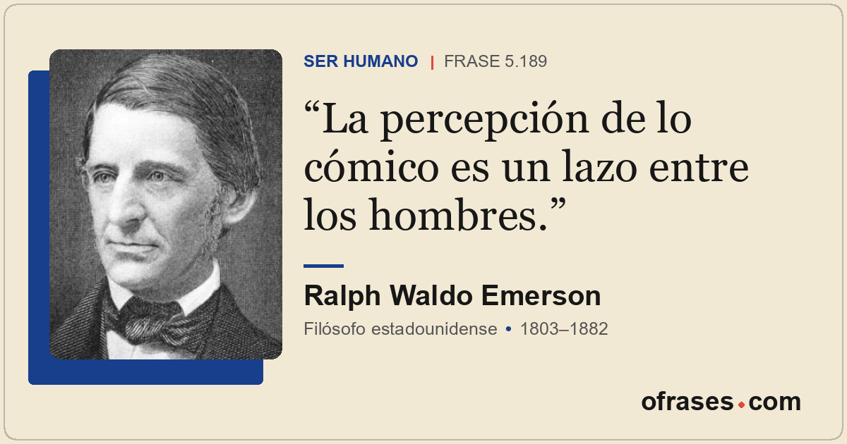 La percepción de lo cómico es un lazo entre los hombres.