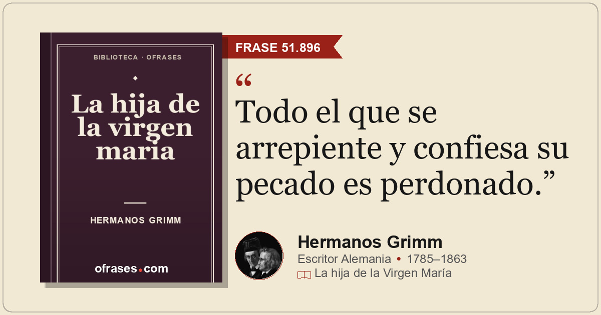 Todo el que se arrepiente y confiesa su pecado es perdonado.