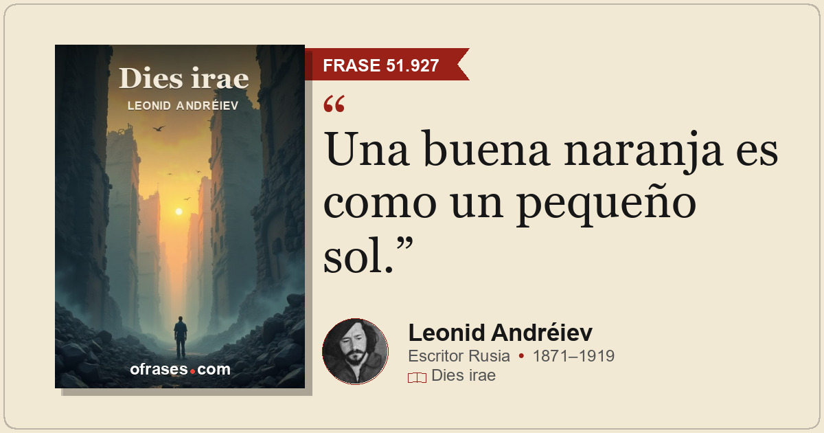 Una buena naranja es como un pequeño sol.