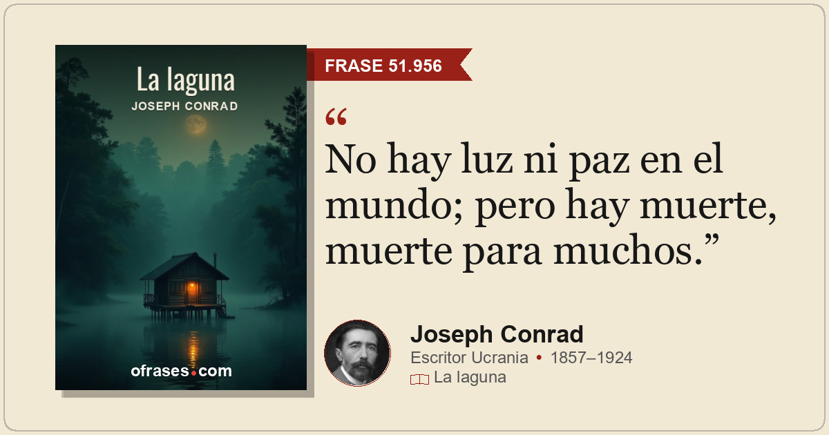 No hay luz ni paz en el mundo; pero hay muerte, muerte para muchos.
