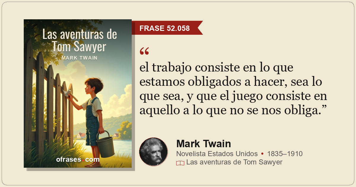 el trabajo consiste en lo que estamos obligados a hacer, sea lo que sea, y que e...