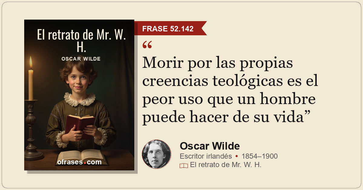 Morir por las propias creencias teológicas es el peor uso que un hombre puede ha...