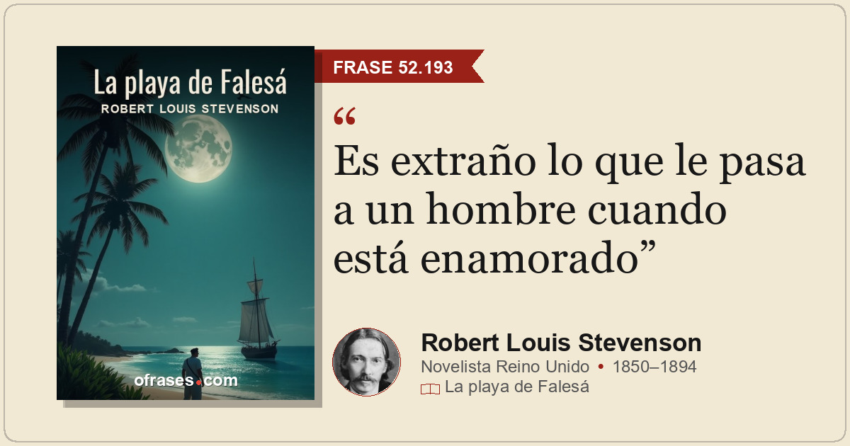 Es extraño lo que le pasa a un hombre cuando está enamorado