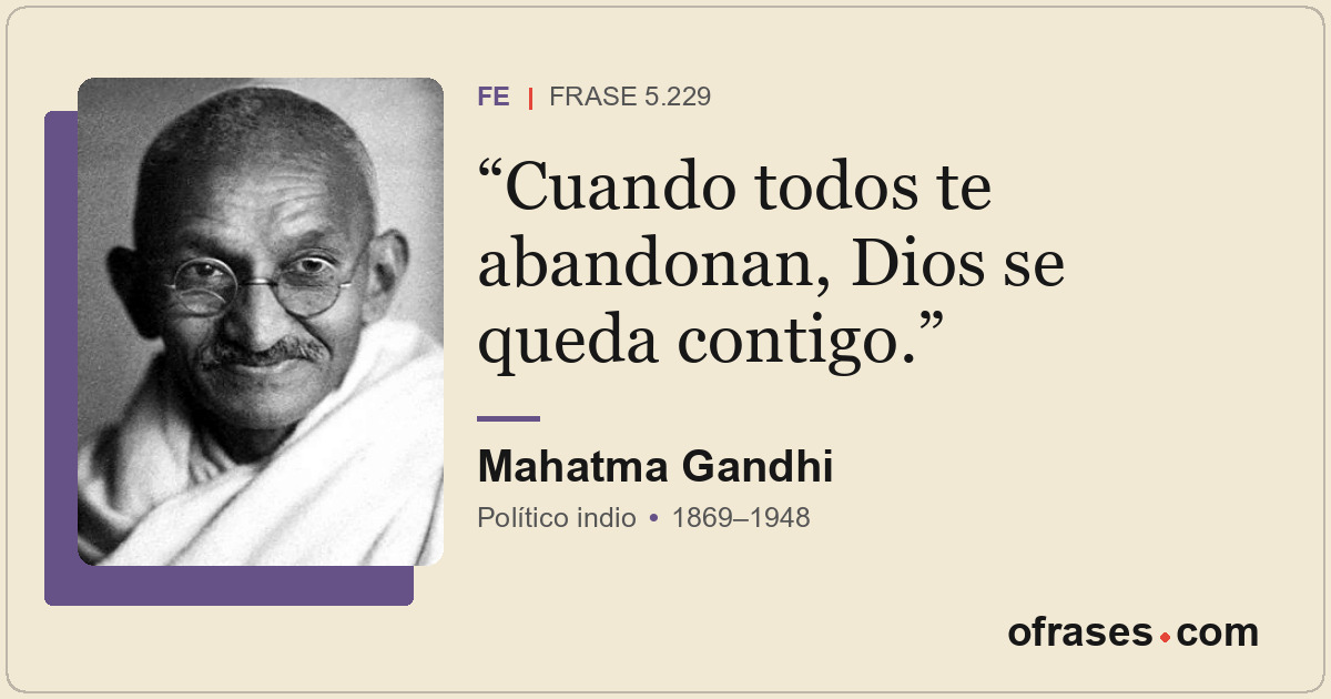 Cuando todos te abandonan, Dios se queda contigo.
