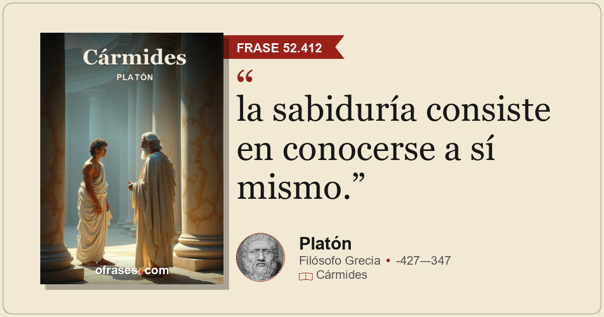 la sabiduría consiste en conocerse a sí mismo.