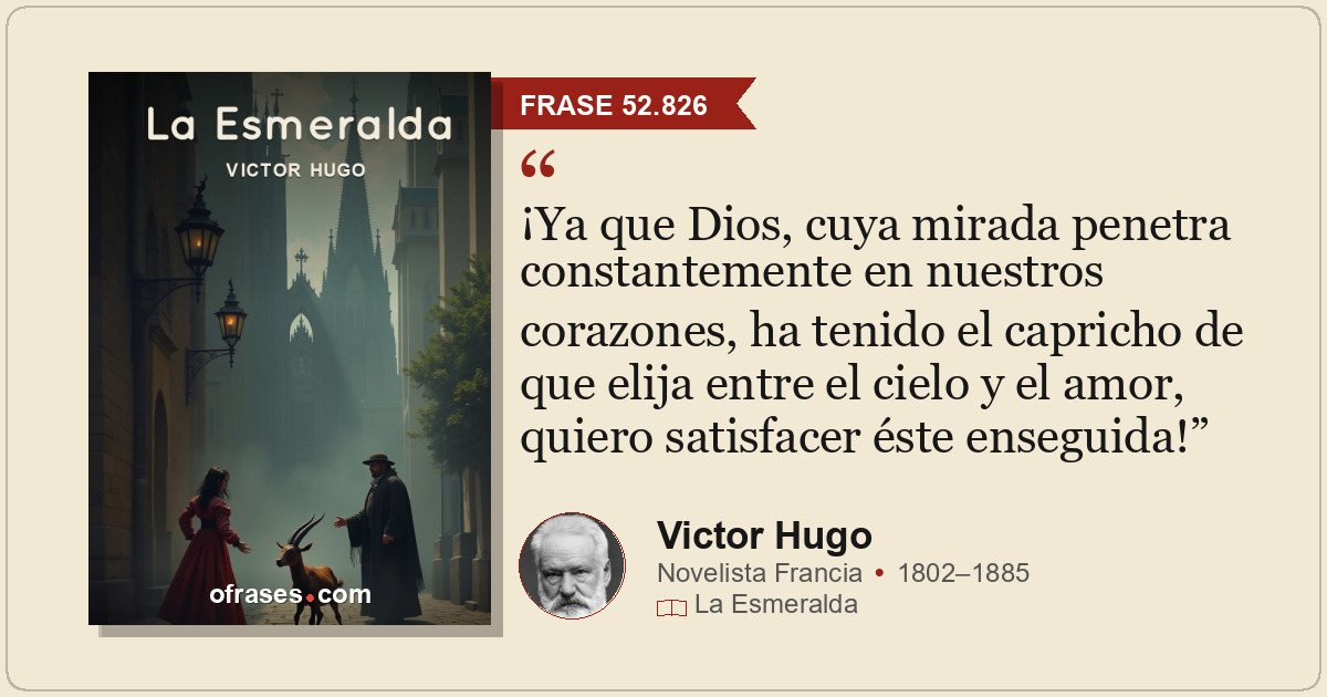 ¡Ya que Dios, cuya mirada penetra constantemente en nuestros corazones, ha tenid...