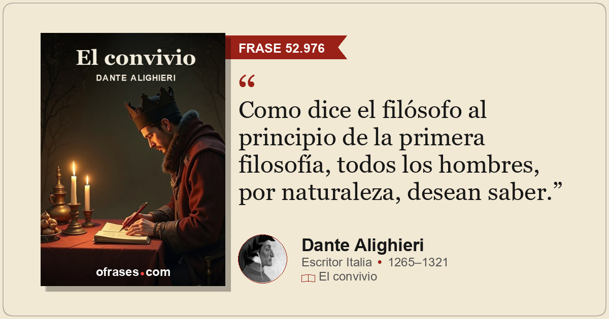 Como dice el filósofo al principio de la primera filosofía, todos los hombres, p...