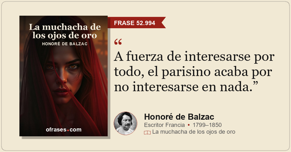 A fuerza de interesarse por todo, el parisino acaba por no interesarse en nada.
