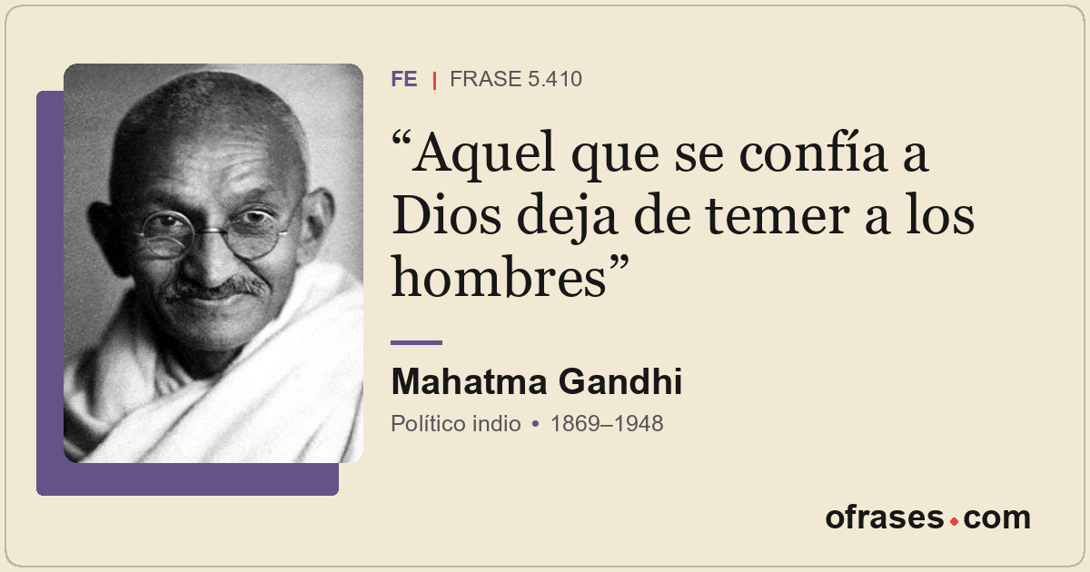 Aquel que se confía a Dios deja de temer a los hombres