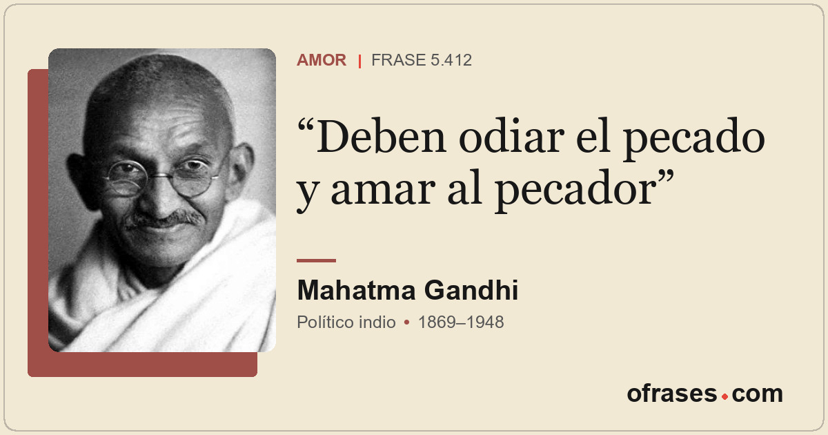 Deben odiar el pecado y amar al pecador
