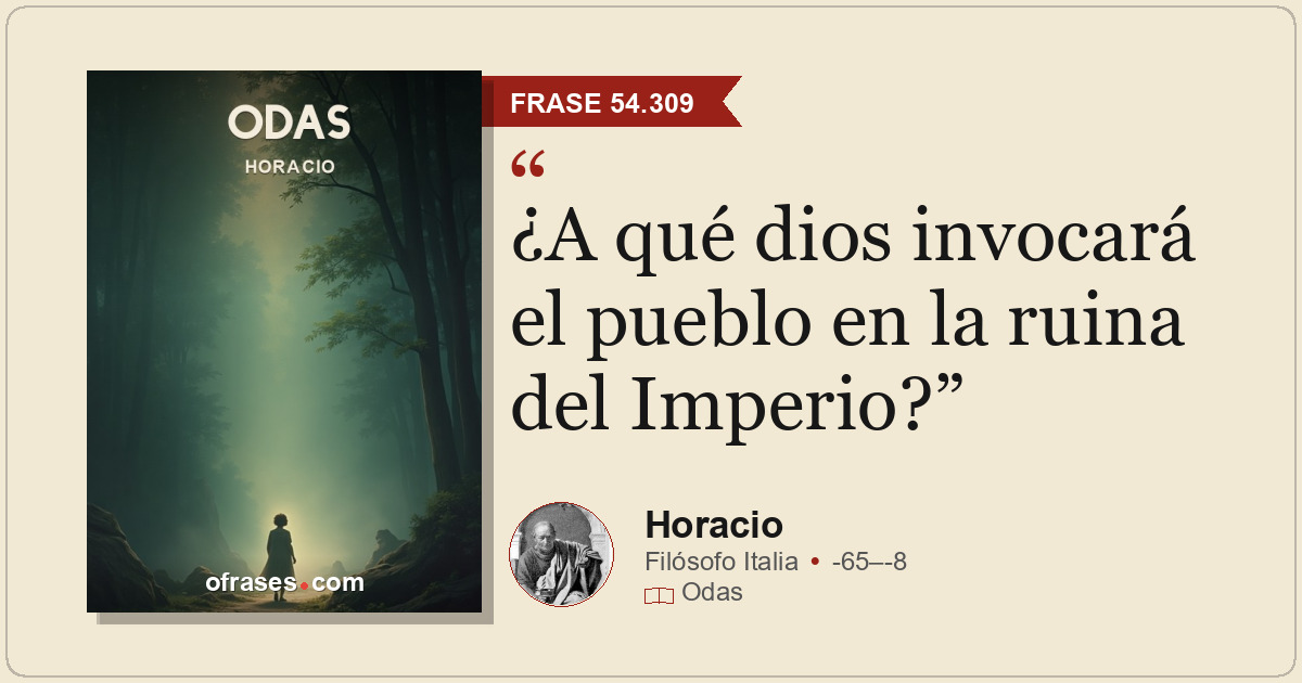 ¿A qué dios invocará el pueblo en la ruina del Imperio?