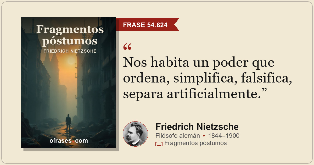 Nos habita un poder que ordena, simplifica, falsifica, separa artificialmente.
