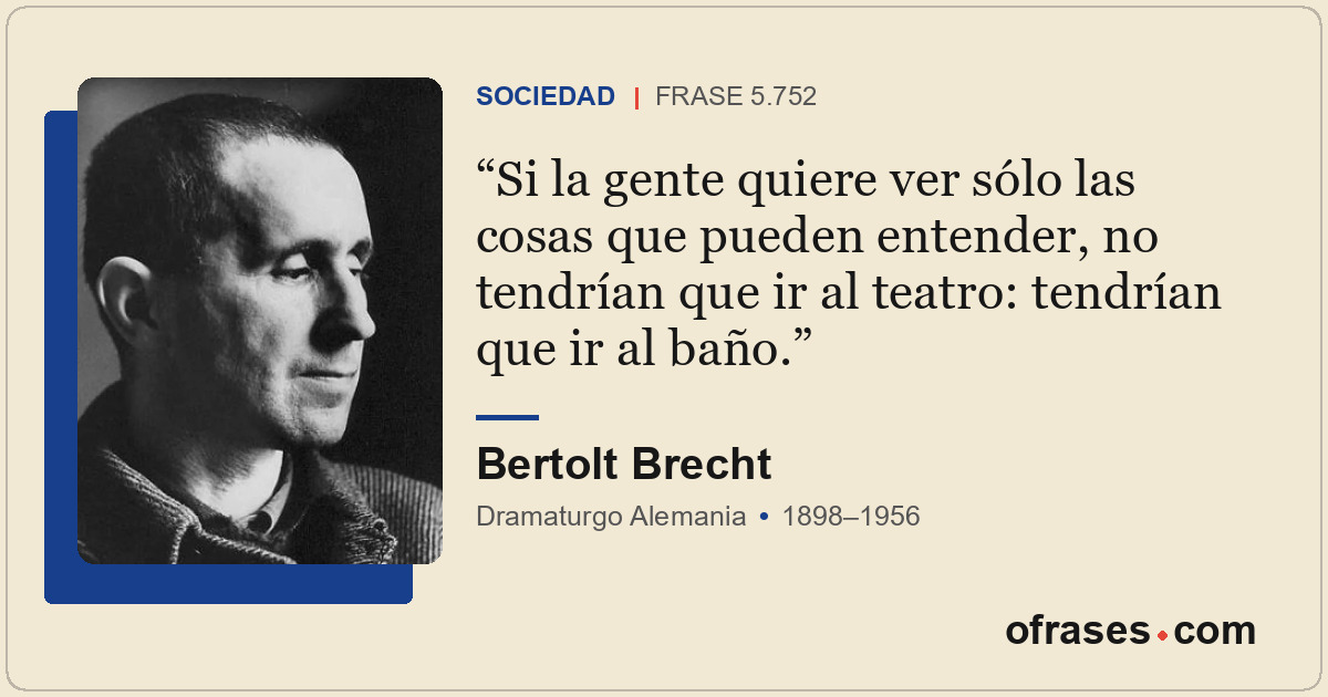 Si la gente quiere ver sólo las cosas que pueden entender, no tendrían que ir al...