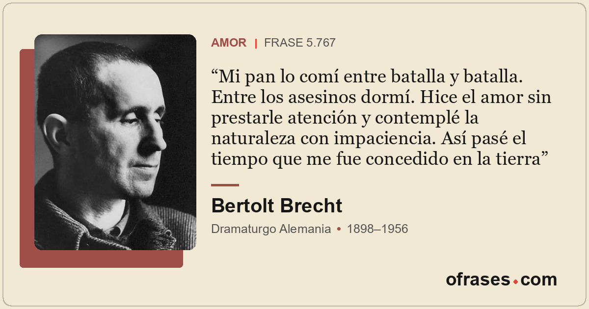 Mi pan lo comí entre batalla y batalla. Entre los asesinos dormí. Hice el amor s...