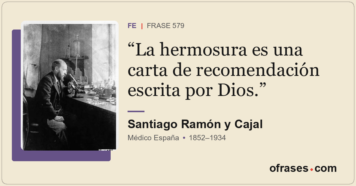 La hermosura es una carta de recomendación escrita por Dios.