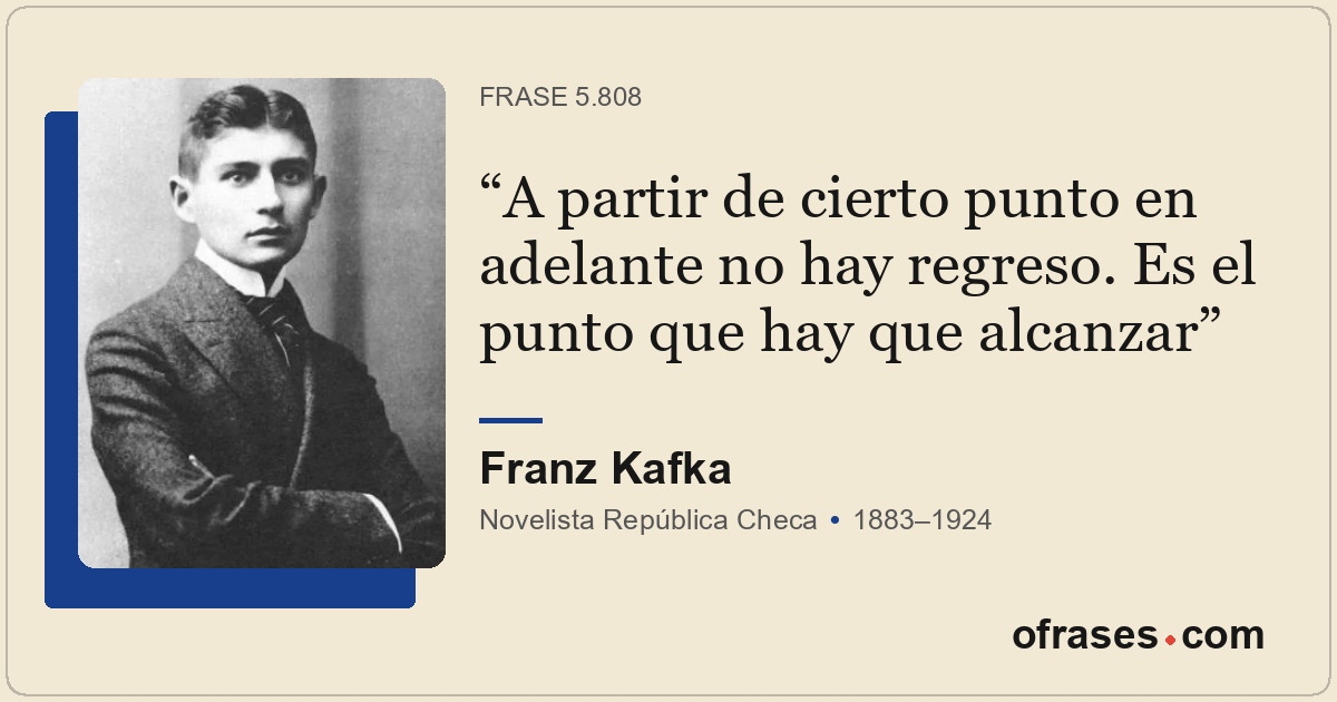 A partir de cierto punto en adelante no hay regreso. Es el punto que hay que alc...