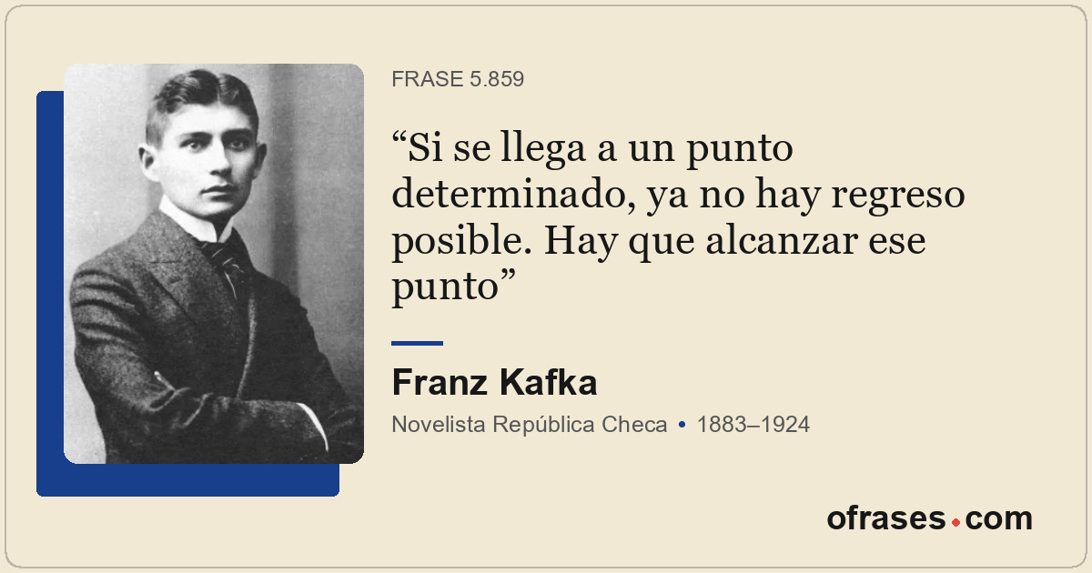 Si se llega a un punto determinado, ya no hay regreso posible. Hay que alcanzar...