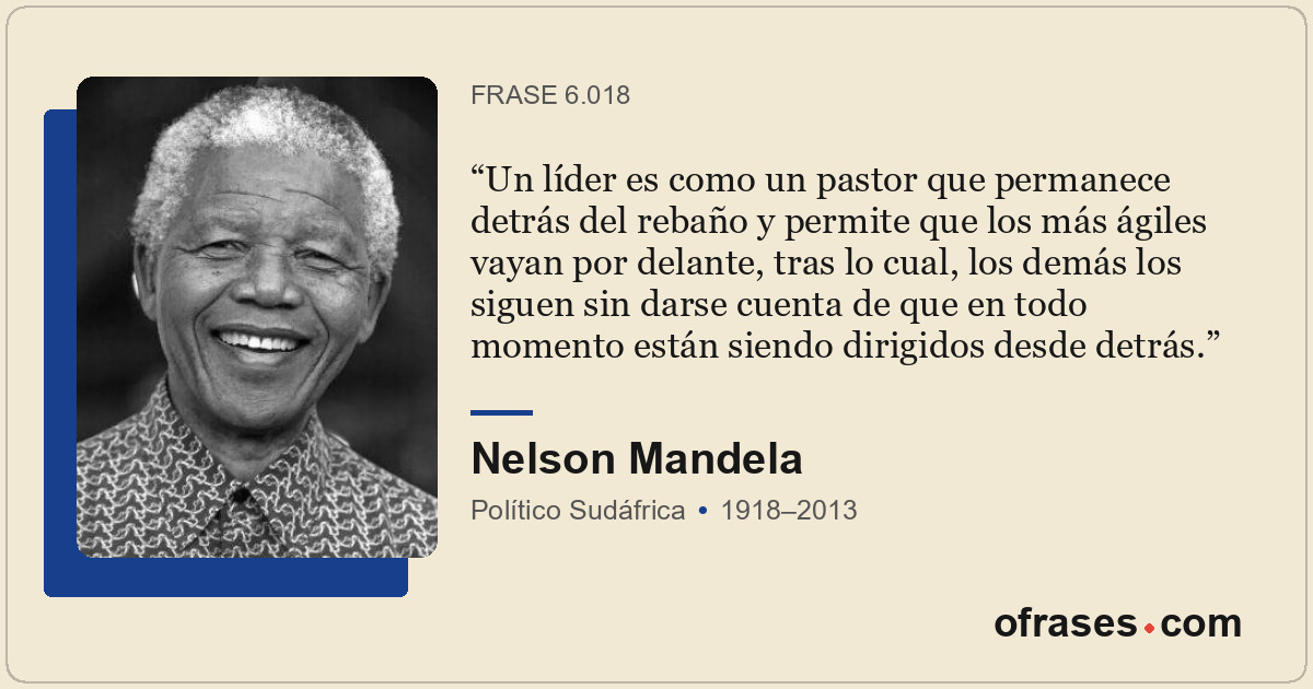 Un líder es como un pastor que permanece detrás del rebaño y permite que los más...
