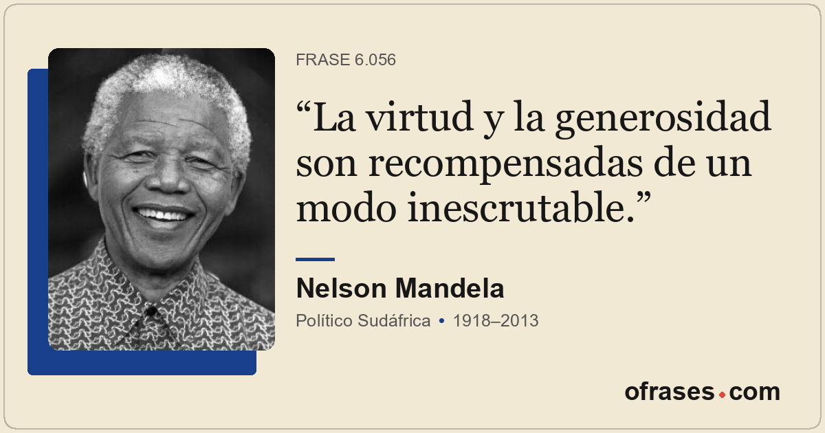 La virtud y la generosidad son recompensadas de un modo inescrutable.
