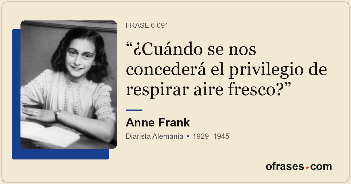 ¿Cuándo se nos concederá el privilegio de respirar aire fresco?