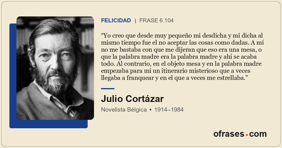 Yo creo que desde muy pequeño mi desdicha y mi dicha al mismo tiempo fue el no a...