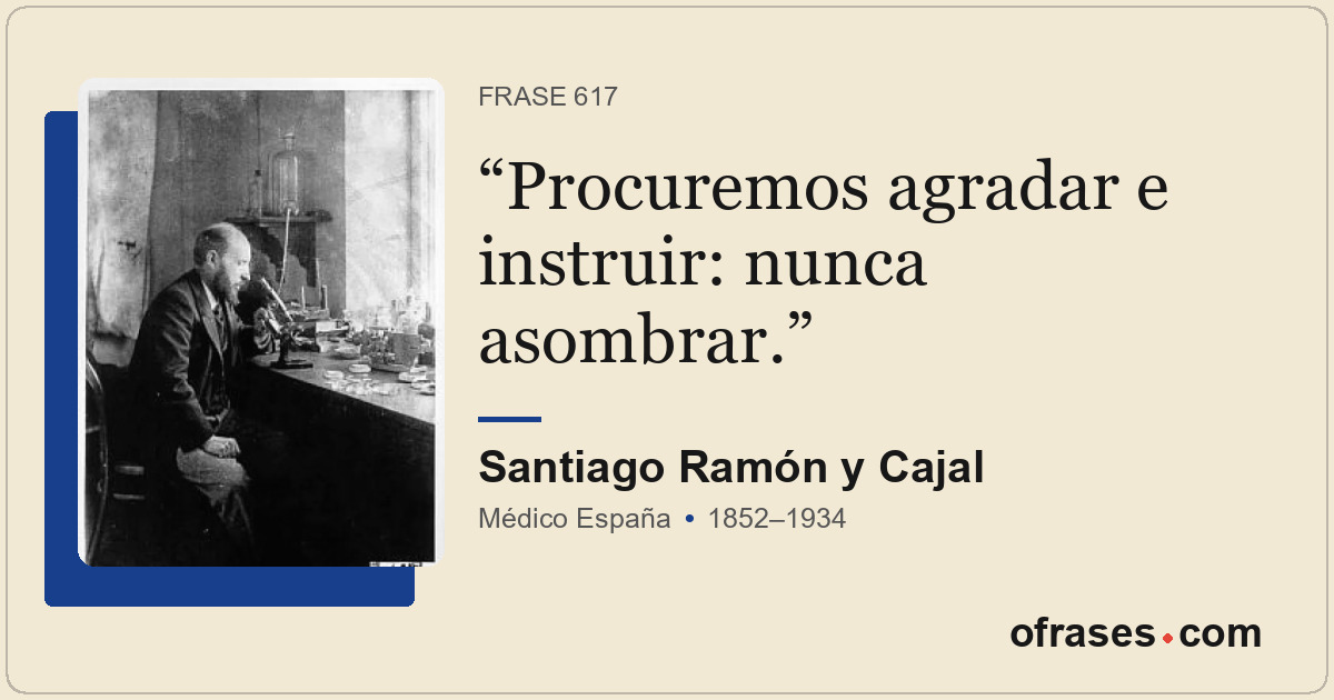 Procuremos agradar e instruir: nunca asombrar.