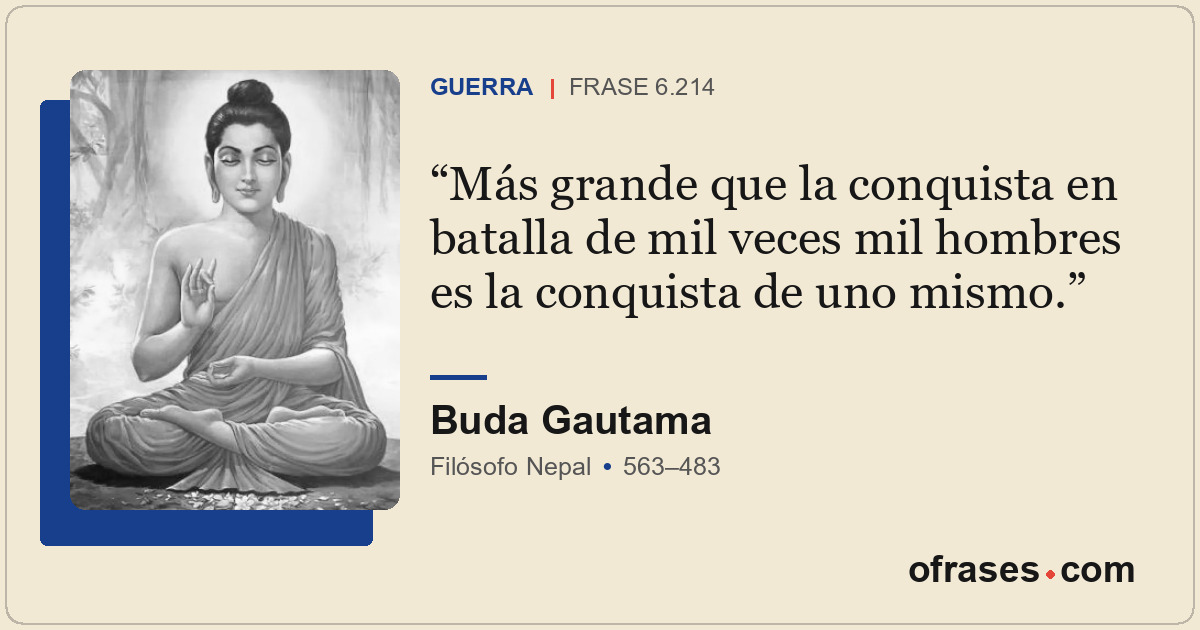 Más grande que la conquista en batalla de mil veces mil hombres es la conquista...