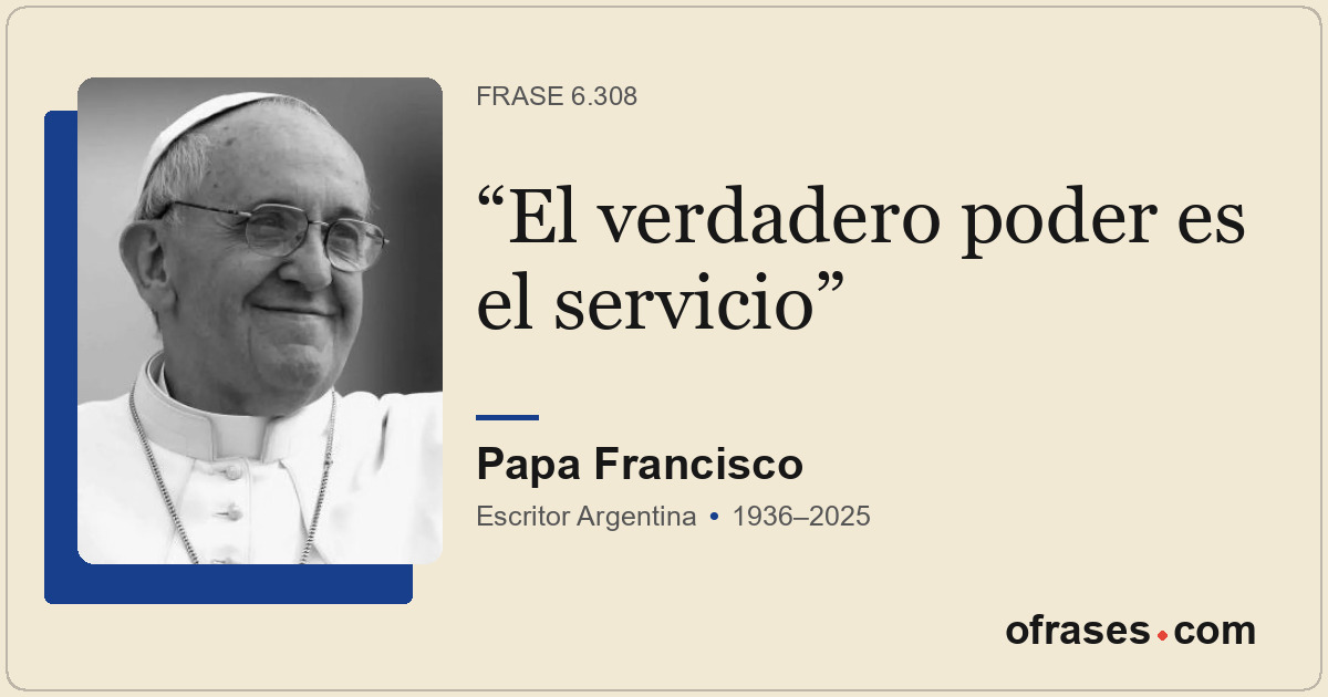 El verdadero poder es el servicio