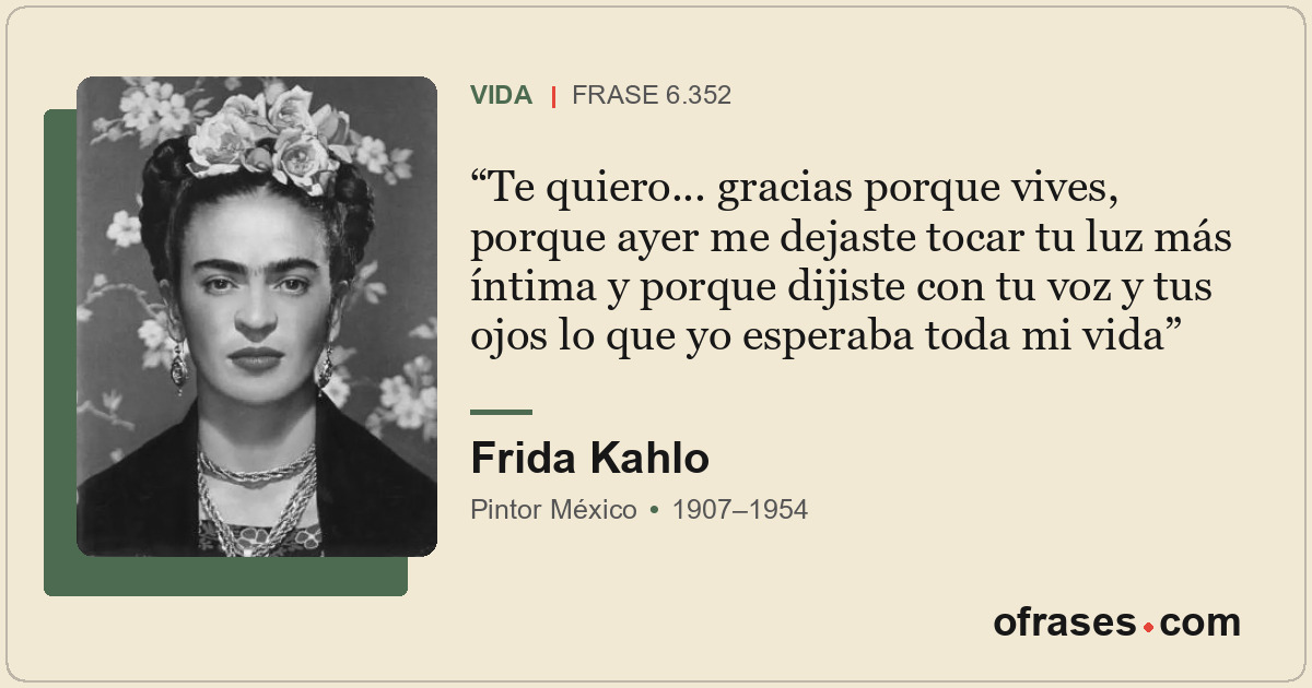 Te quiero... gracias porque vives, porque ayer me dejaste tocar tu luz más íntim...