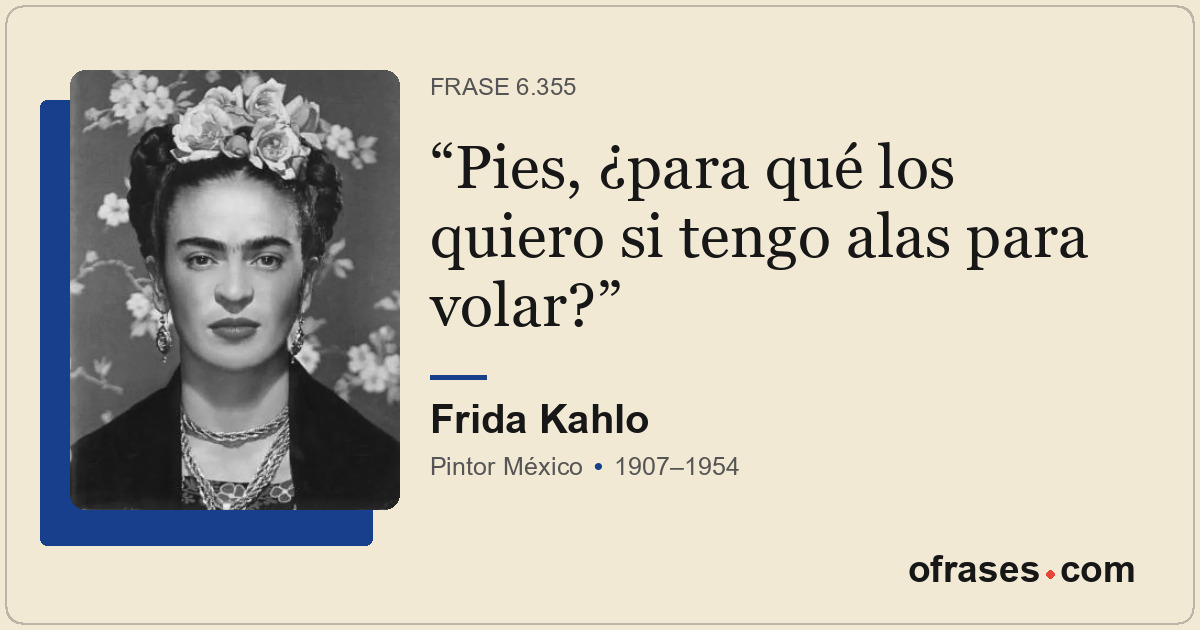 Pies, ¿para qué los quiero si tengo alas para volar?