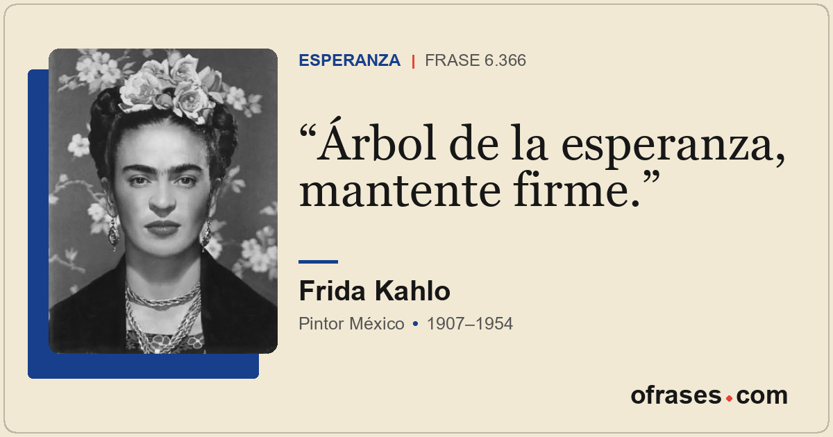Árbol de la esperanza, mantente firme.