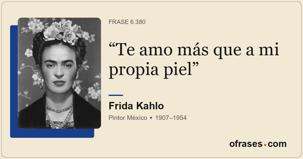 Te amo más que a mi propia piel