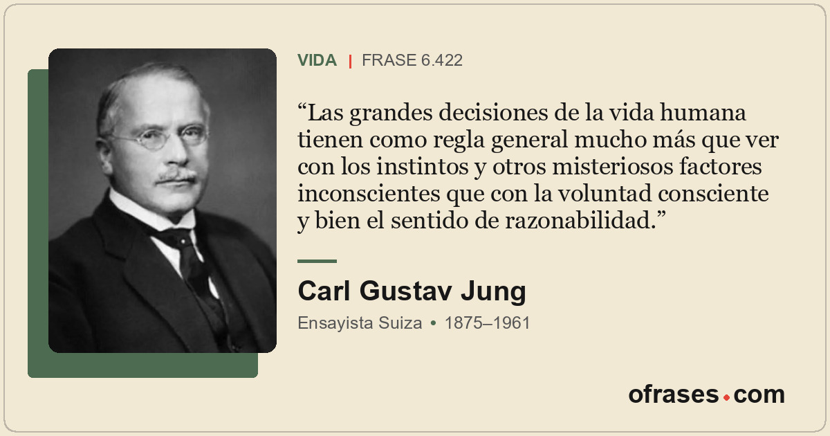 Las grandes decisiones de la vida humana tienen como regla general mucho más que...