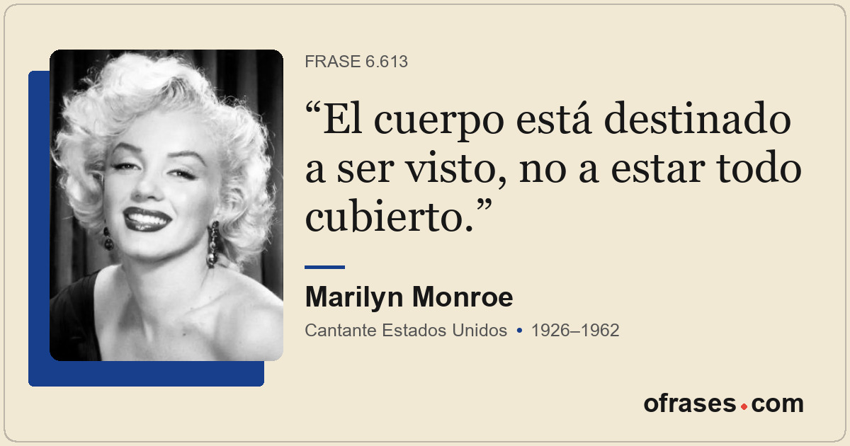 El cuerpo está destinado a ser visto, no a estar todo cubierto.