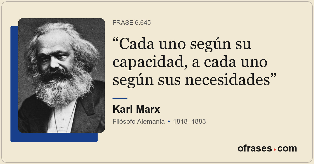 Cada uno según su capacidad, a cada uno según sus necesidades
