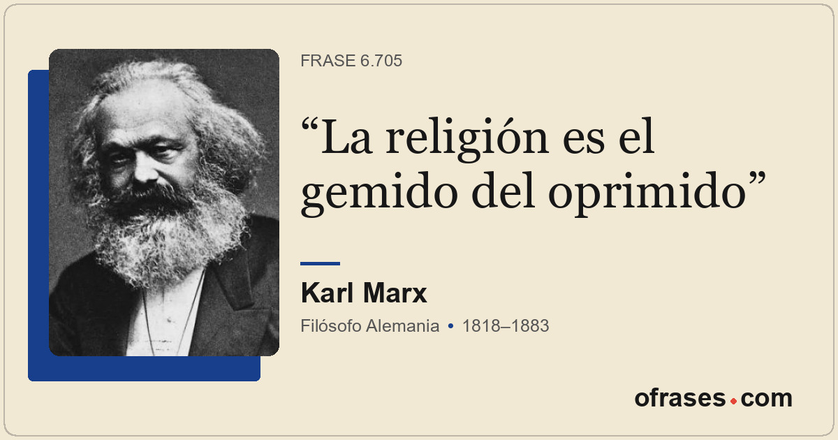 La religión es el gemido del oprimido