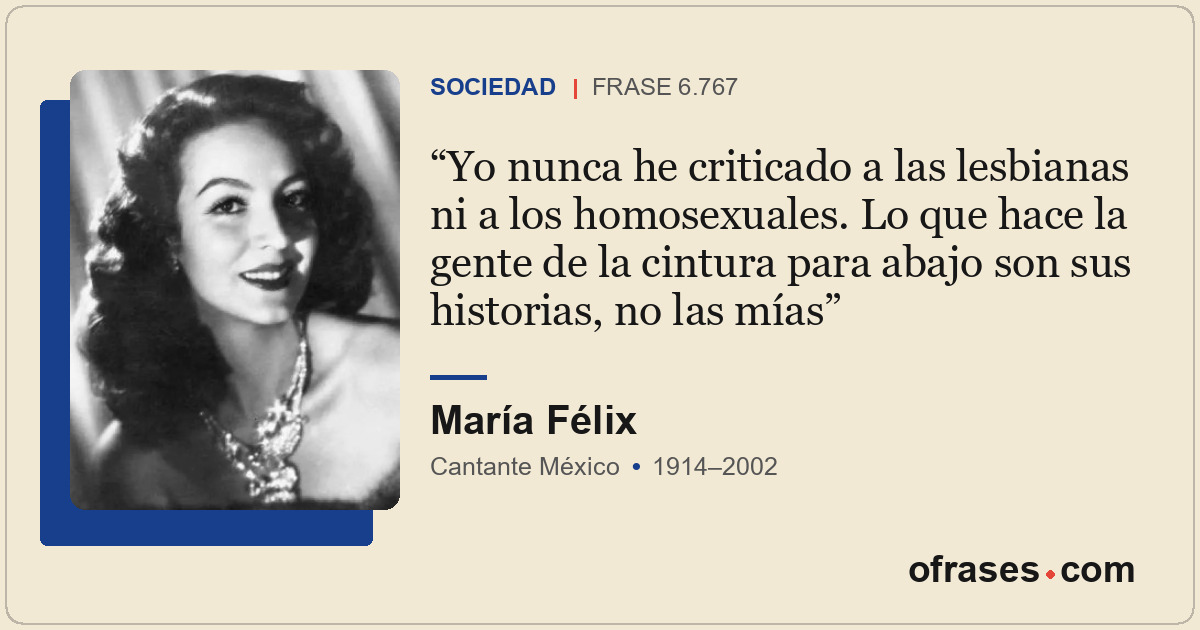 Yo nunca he criticado a las lesbianas ni a los homosexuales. Lo que hace la gent...