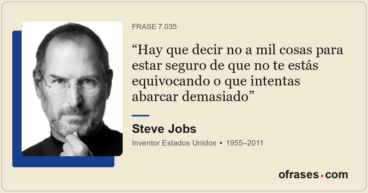 Hay que decir no a mil cosas para estar seguro de que no te estás equivocando o...