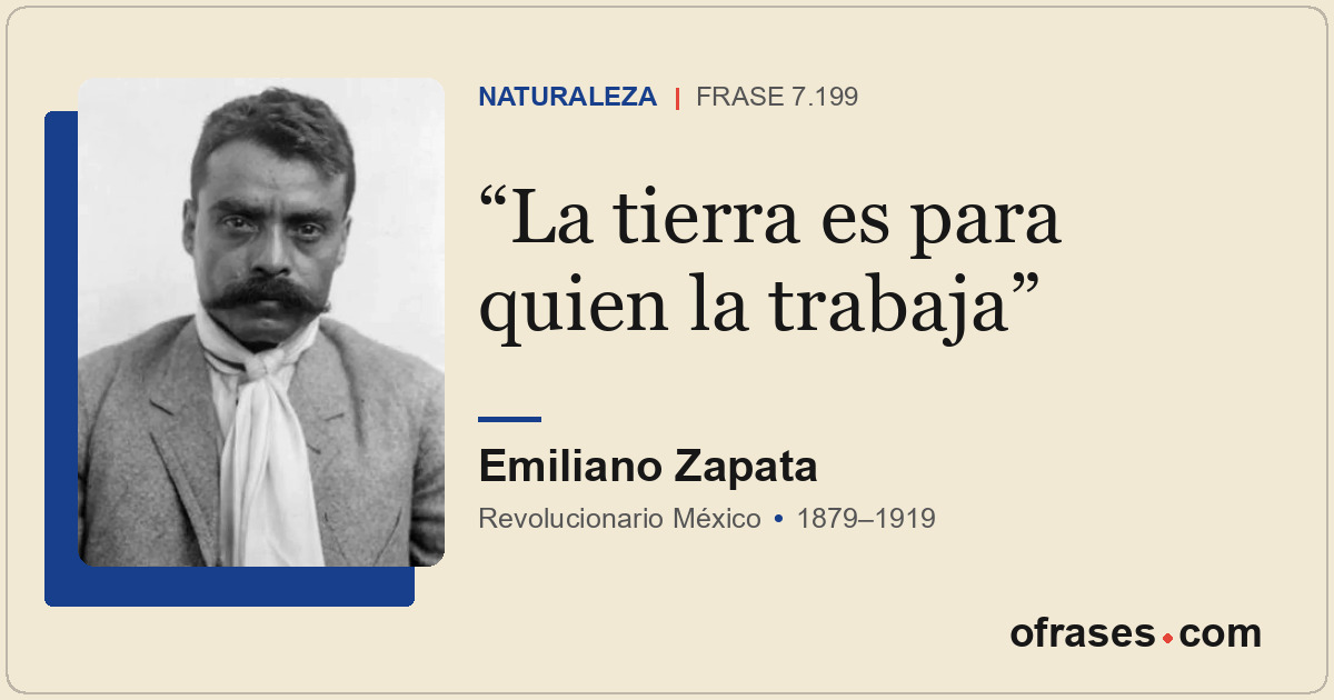La tierra es para quien la trabaja