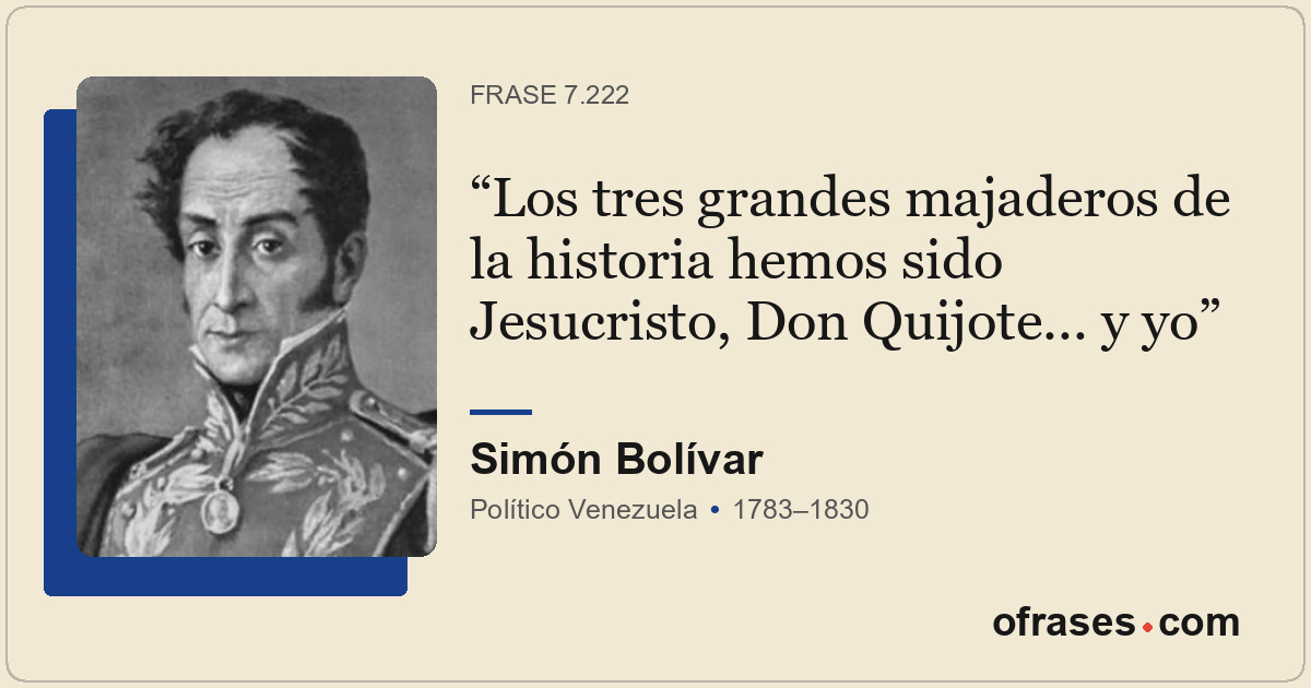 Los tres grandes majaderos de la historia hemos sido Jesucristo, Don Quijote......