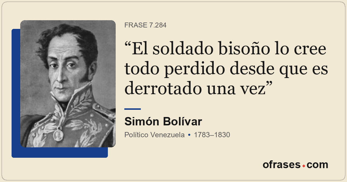 El soldado bisoño lo cree todo perdido desde que es derrotado una vez