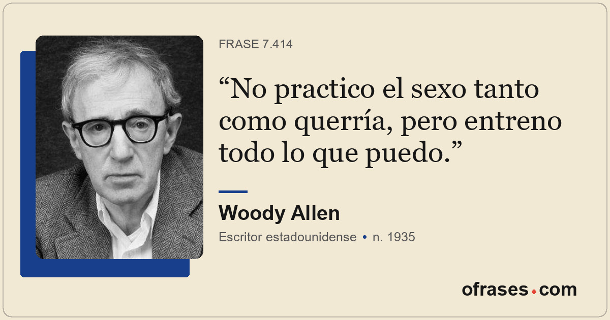 No practico el sexo tanto como querría, pero entreno todo lo que puedo.