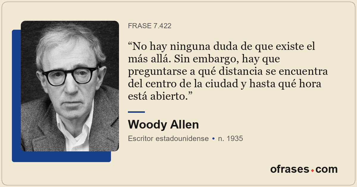 No hay ninguna duda de que existe el más allá. Sin embargo, hay que preguntarse...