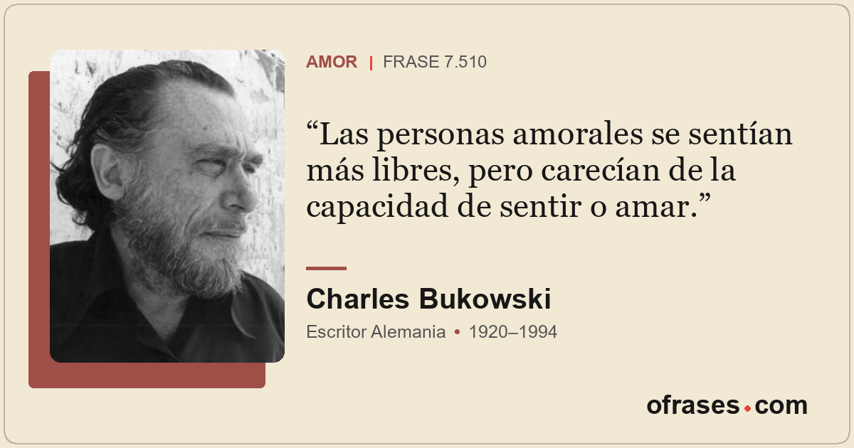 Las personas amorales se sentían más libres, pero carecían de la capacidad de se...
