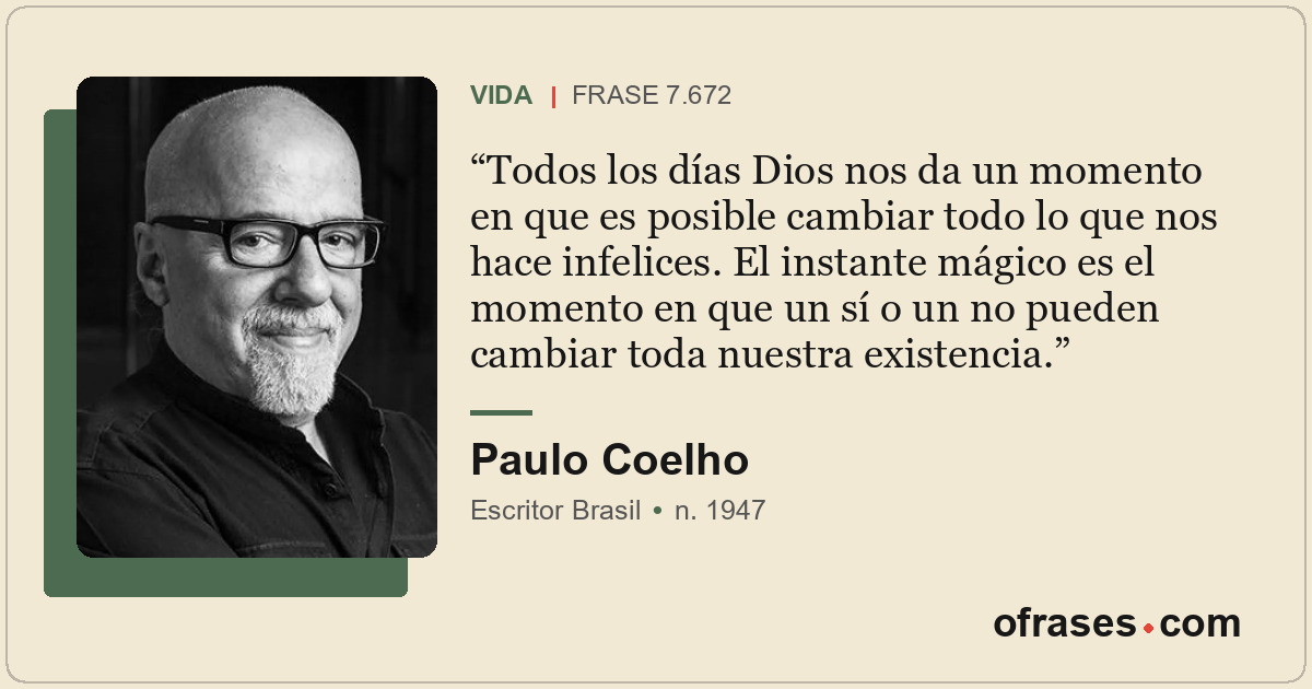Todos los días Dios nos da un momento en que es posible cambiar todo lo que nos...