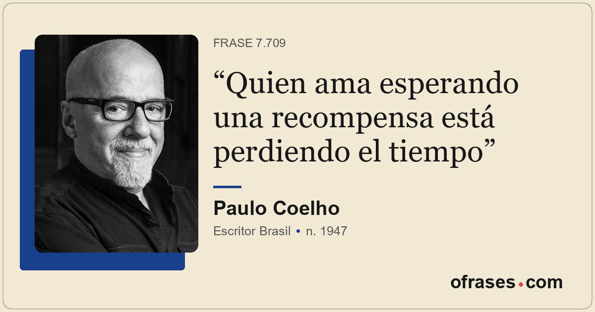 Quien ama esperando una recompensa está perdiendo el tiempo
