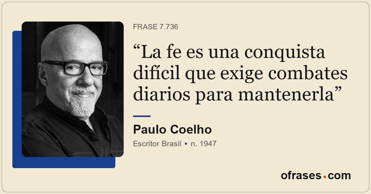 La fe es una conquista difícil que exige combates diarios para mantenerla