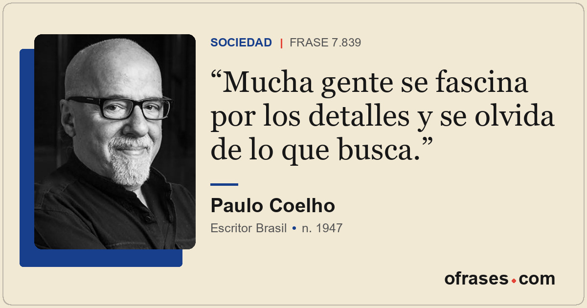 Mucha gente se fascina por los detalles y se olvida de lo que busca.