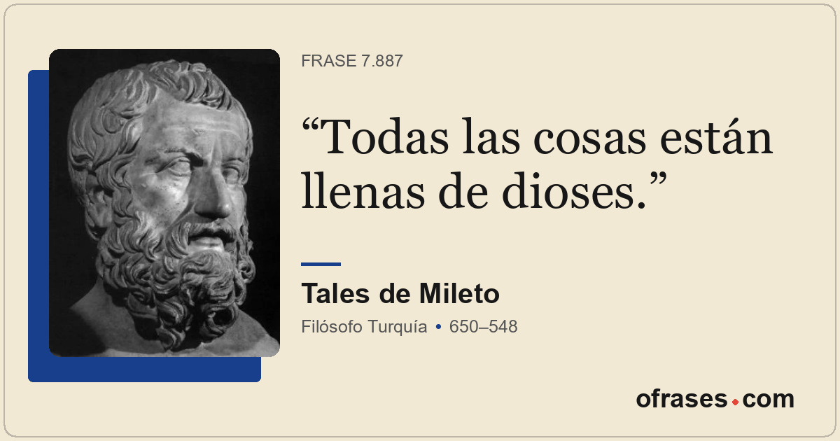 Todas las cosas están llenas de dioses.