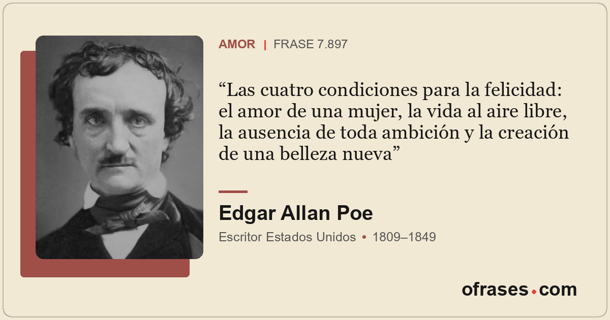 Las cuatro condiciones para la felicidad: el amor de una mujer, la vida al aire...